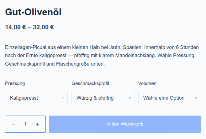 Gut-Olivenöl product summary in German: price range 14,00 €–32,00 €, German tasting-note short description, three variation selectors in a row — Pressung (preselected: Kaltgepresst), Geschmacksprofil (preselected: Würzig & pfeffrig) and Volumen (Wähle eine Option) — followed by quantity selector and 'In den Warenkorb' button.